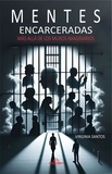  Virginia Santos - Mentes Encarceladas - Más Allá De Los Muros Imaginarios.