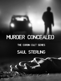  Saul Sterling - Murder Concealed - The Corbin Cult, #1.