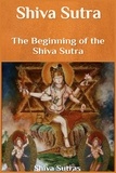  Shiva Sutras - Shiva Sutra: The Beginning of the Shiva Sutra.