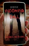  James McHarg - Incoming Call.