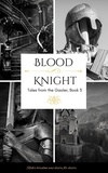  Amber Anthony - Blood Knight - Tales from the Gaoler, #3.