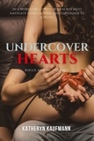  Katheryn Kaufmann - Undercover Hearts - Rogue Affairs, #1.