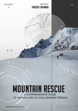  youssef salameh - Mountain Rescue "A Comprehensive Guide to Saving Lives in Challenging Terrain".