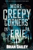  Brian Dailey - More Creepy Corners in Erie PA - Creepy Corners in Erie PA.