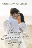  Andrew Gilbert - Danny Cassernova's Legacy.