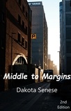  Dakota Senese - Middle to Margins.