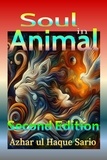  Azhar ul Haque Sario - Soul in Animal: Second Edition.