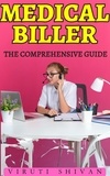  VIRUTI SHIVAN - Medical Biller - The Comprehensive Guide.