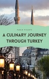  Pablo Picante - A Culinary Journey through Turkey.