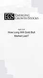  Louis Paquette - How Long Will Gold Bull Market Last? - Gold Sector, #2.