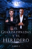  C.S luis - El Guardaespaldas y el Heredero.