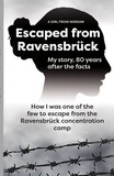  LES ILES PUBLISHERS - Escaped from Ravensbrück.