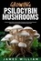 James William - Growing Psilocybin Mushrooms.