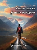  Franklin Díaz - Lettere Per un Fratello Immigrato.