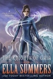  Ella Summers - The Knights of Gaia - Paragons, #1.