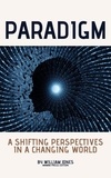  William Jones - Paradigm: Shifting Perspectives in a Changing World.