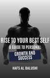  Hafs Al Balushi - Rise to Your Best Self: A Guide to Personal Growth and Success.