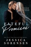  Jessica Sorensen - Fateful Promises - Fateful Allure Series, #3.