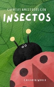  Children World - Cuentos Amistosos Con Insectos - Children World, #1.