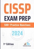  VERSAtile Reads - CISSP Exam Prep 500+ Practice Questions: 1st Edition.