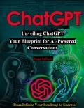  Ruaa Infinite - Unveiling ChatGPT Your Blueprint for AI.
