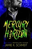 Jamie K. Schmidt - Mercury Horizon.