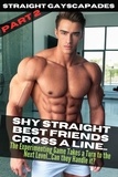  Straight Gayscapades - Shy Straight Best Friends Cross a Line Part 2 - Shy Straight Best Friends Cross a Line, #2.