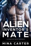  Mina Carter - Alien Inventor’s Mate - Latharian Mate Program, #3.
