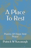  Patrick W Kavanagh - A Place To Rest.