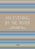  Artici Bilingual Books - An Evening By The River: Short Stories for Danish Language Learners.