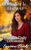  Sparrow Brooks - October Is Harvest - Women's Daily Devotional, #10.