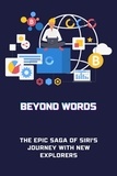 Robin A. Moore - Beyond Words: The Epic Saga of Siri's Journey with New Explorers.
