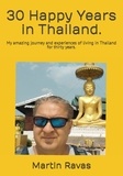  Martin Ravas - 30 Happy Years in Thailand.