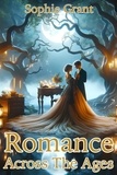  Sophie Grant - Romance Across The Ages.