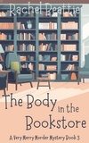  Rachel Beattie - The Body in the Bookstore - A Very Merry Murder Mystery, #3.
