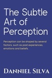  Danniel Silva - The Subtle Art of Perception.