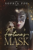  Sophia Poe - Fortune's Mask - Naughty Fairytale Series, #12.
