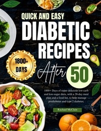  Rachael McClain - Quick and Easy Diabetic Recipes After 50.