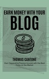  Thomas Cantone - Earn Money With Your Blog - Thomas Cantone, #1.