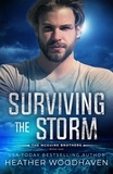  Heather Woodhaven - Surviving the Storm - The McGuire Brothers, #1.