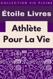  Étoile Livres - Athlète Pour La Vie - Collection Vie Saine, #2.