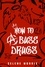  Selene Morris - How To Abuse Drugs.