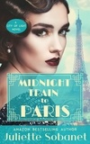  Juliette Sobanet - Midnight Train to Paris - City of Light.