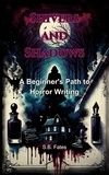  S.B. Fates - Shivers and Shadows: A Beginner's Path to Horror Writing - Genre Writing Made Easy.