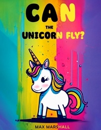  Max Marshall - Can the Unicorn Fly?.