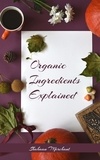  Shahaan Merchant - Organic Ingredients Explained | What's Inside Your Beauty Products and Why?.