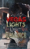  J. Haney et  S.I. Hayes - Vegas Lights - A Sex, Drugs and Rock Romance, #1.