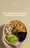 The Christian Writer - Serving Up Romance - The Marriage Cookbook, #1.