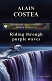  Alain Costea - Riding through purple waves - First Contacts - short stories, #3.