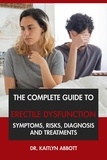  Dr. Kaitlyn Abbott - The Complete Guide to Erectile Dysfunction: Symptoms, Risks, Diagnosis &amp; Treatments.